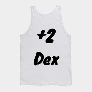 +2 Dex Tank Top